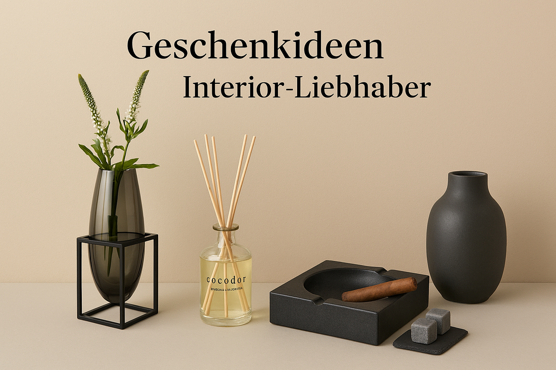 Geschenkideen für Interior-Liebhaber | Stilvolle Wohnaccessoires